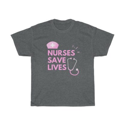 Nurses Save Lives Tee - Image 7