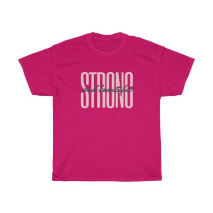 Strong And Beautiful Tee