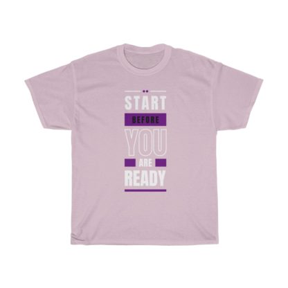 Start Before You Are Ready Tee - Image 8