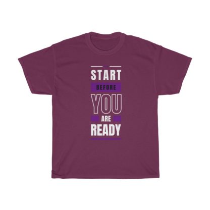 Start Before You Are Ready Tee - Image 10