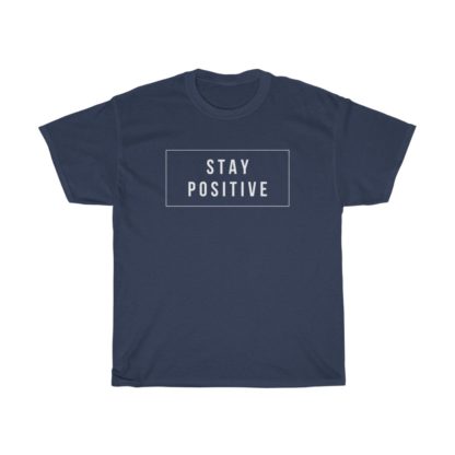 Stay Positive Tee - Image 6