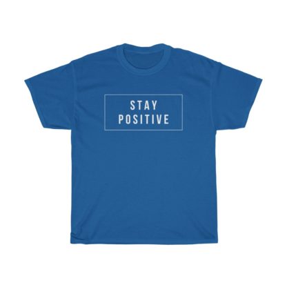 Stay Positive Tee - Image 5