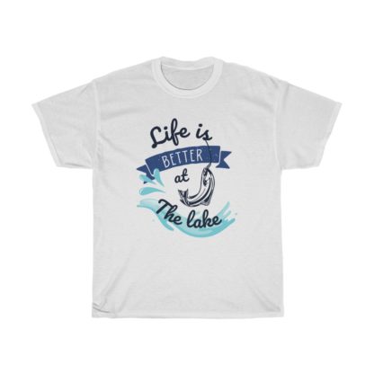 Life Is Better At The Lake Tee