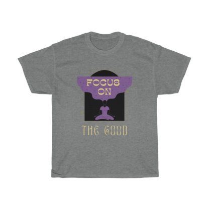 Focus On The Good Tee - Image 4