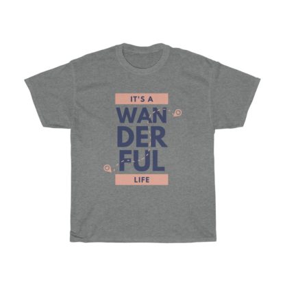 It's A Wanderful Life Tee