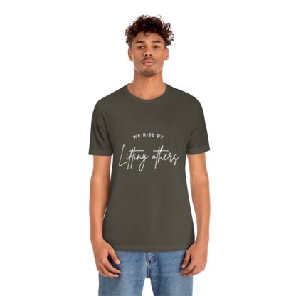 We Rise By Lifting Others Tee - Image 18