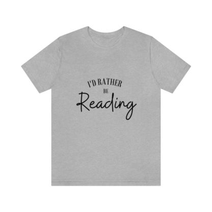 I'd Rather Be Reading Tee - Image 25