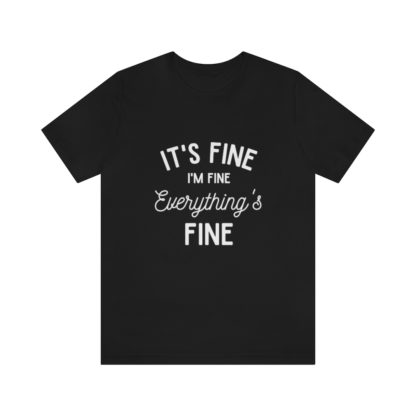 I'm Fine White Tee - Image 10