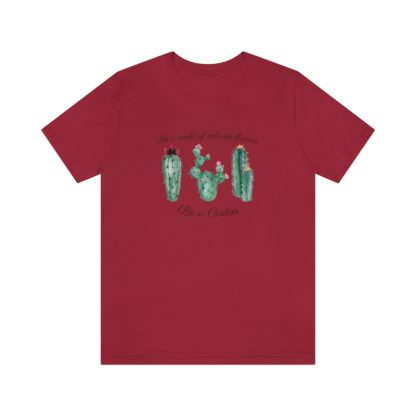 Be a Cactus Tee - Image 40