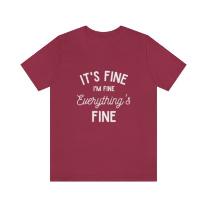 I'm Fine White Tee - Image 40