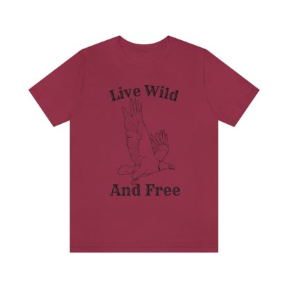 Live Wild And Free Tee - Image 37