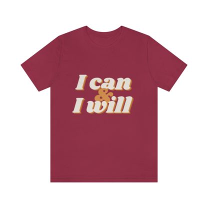 I Can and I Will Tee - Image 40