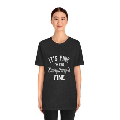 I'm Fine White Tee - Image 29