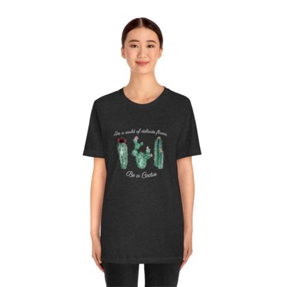 Be a Cactus Tee - Image 20