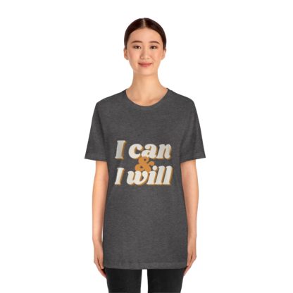 I Can and I Will Tee - Image 8