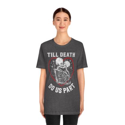 Till Death Do Us Part Tee - Image 4