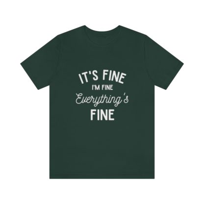 I'm Fine White Tee - Image 22