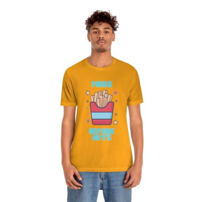 Fries Before Guys Tee - Image 21