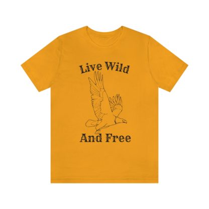 Live Wild And Free Tee - Image 13