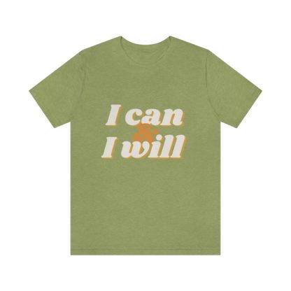 I Can and I Will Tee - Image 19