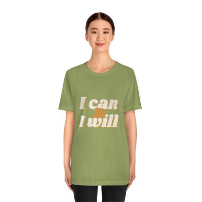 I Can and I Will Tee - Image 20