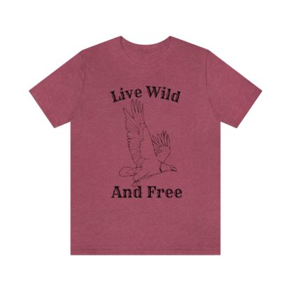 Live Wild And Free Tee - Image 28