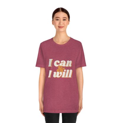 I Can and I Will Tee - Image 38