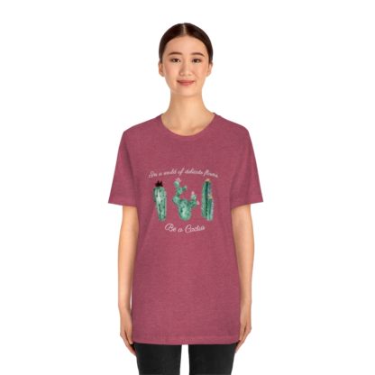 Be a Cactus Tee - Image 29