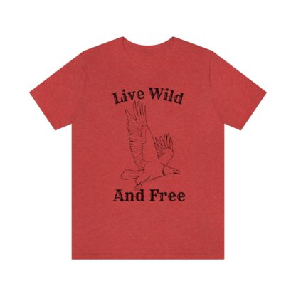 Live Wild And Free Tee - Image 31