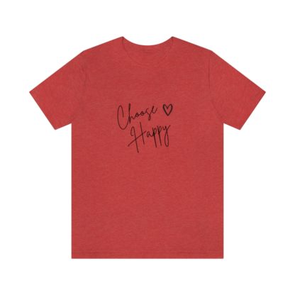 Choose Happy Tee - Image 34