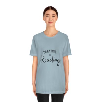 I'd Rather Be Reading Tee - Image 23