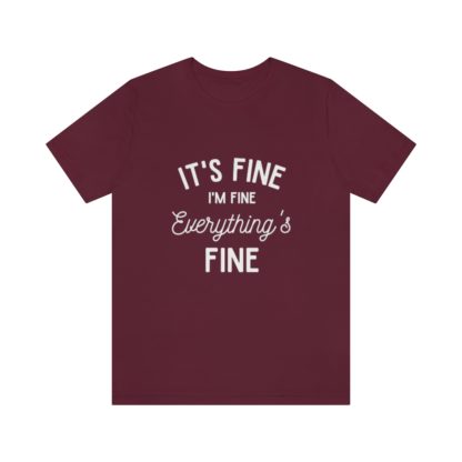 I'm Fine White Tee - Image 34