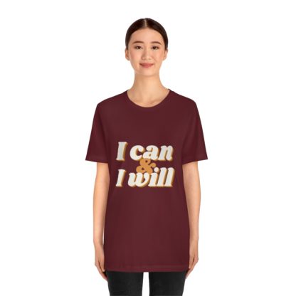 I Can and I Will Tee - Image 35