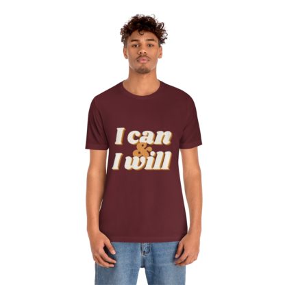 I Can and I Will Tee - Image 36