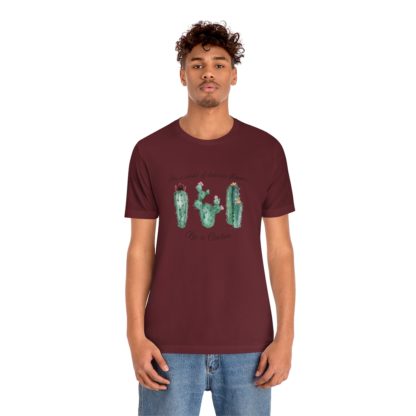 Be a Cactus Tee - Image 24