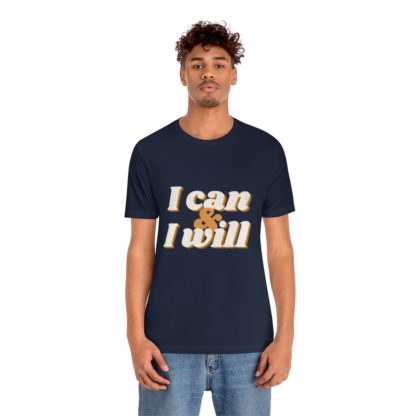 I Can and I Will Tee - Image 33