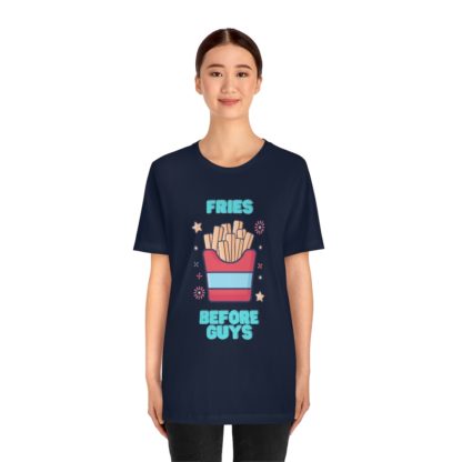 Fries Before Guys Tee - Image 29