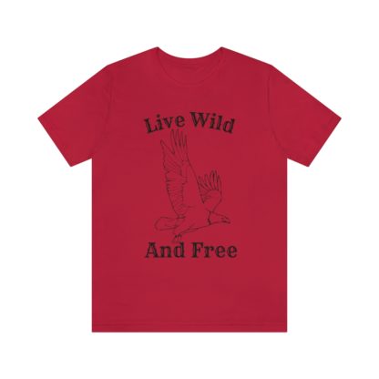 Live Wild And Free Tee - Image 34