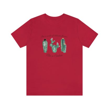 Be a Cactus Tee - Image 34