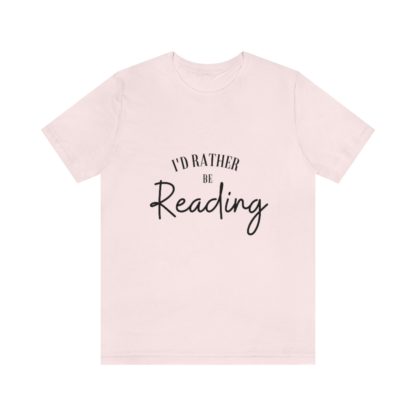 I'd Rather Be Reading Tee - Image 7