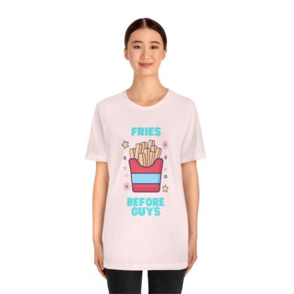 Fries Before Guys Tee - Image 8