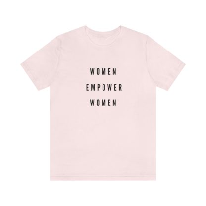 Women Empower Women Tee - Image 7