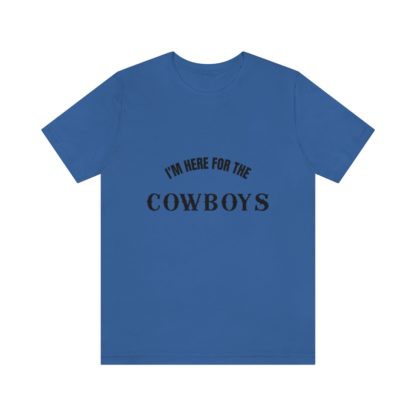 I'm Here For The Cowboys Tee - Image 31