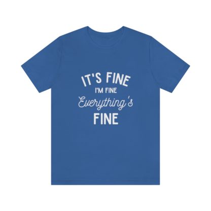 I'm Fine White Tee - Image 25