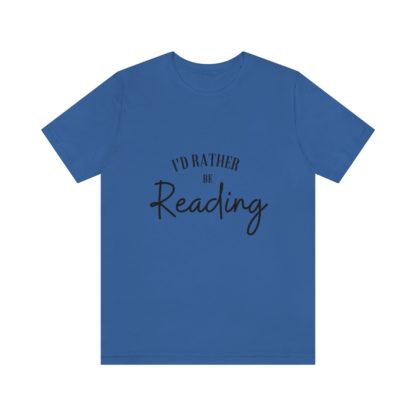 I'd Rather Be Reading Tee - Image 28