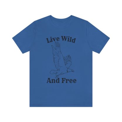 Live Wild And Free Tee - Image 25