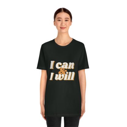 I Can and I Will Tee - Image 26