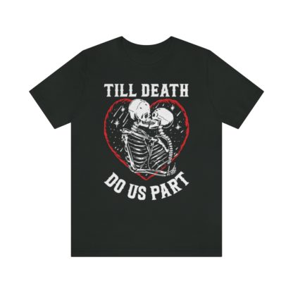 Till Death Do Us Part Tee