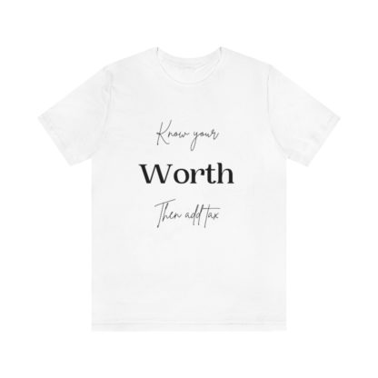 Know Your Worth Tee - Image 4