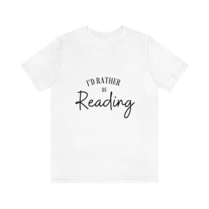 I'd Rather Be Reading Tee - Image 4